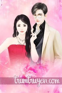 Bá Đạo Tổng Tài Chi Sủng Kiều Thê - Lục Dĩ Hàng (Full)