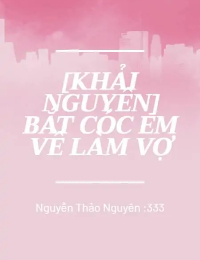 Bắt Cóc Em Về Làm Vợ