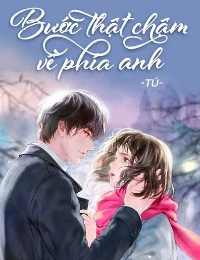 Bước Thật Chậm Về Phía Anh - Kiều Mộng Linh