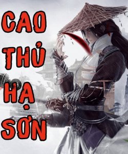 Cao Thủ Hạ Sơn, Ta Là Tiên Nhân - Lý Dục Thần (FULL)