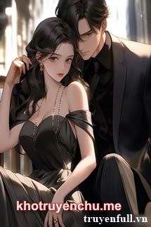 Cô Vợ Ngọt Ngào Tổng Tài Anh Kiềm Chế Chút Đi