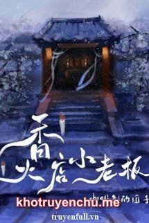 Cửa Hàng Nhang Đèn Của Tiểu Lão Bản