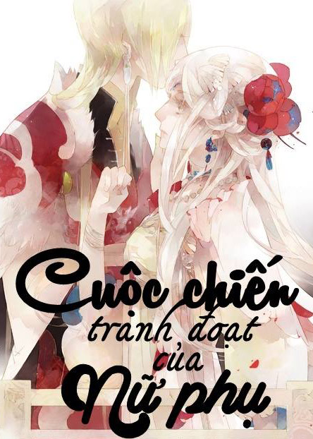 Cuộc Chiến Tranh Đoạt Của Nữ Phụ
