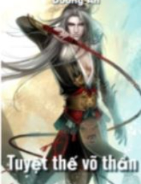 Dị thế võ thần – Dương Ân (full) – (Tuyệt thế võ thần)