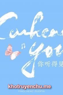 Em Nghe Thấy Được