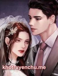 Kết Hôn Với Tổng Tài Tàn Nhẫn - Mai Anh