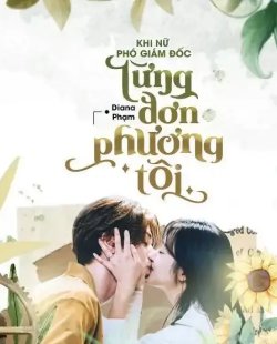 Khi Nữ Phó Giám Đốc Từng Đơn Phương Tôi