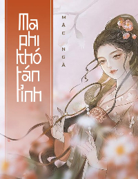 Ma Phi Khó Tán Tỉnh