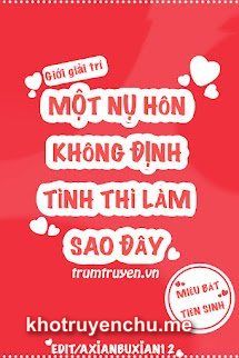Một Nụ Hôn Không Định Tình Thì Làm Sao Đây