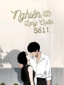 Nghiện, Lang Quân Sói!