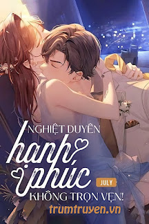 Nghiệt Duyên: Hạnh Phúc Không Trọn Vẹn!