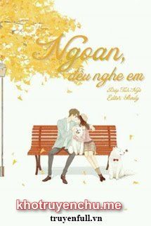 Ngoan, Đều Nghe Em