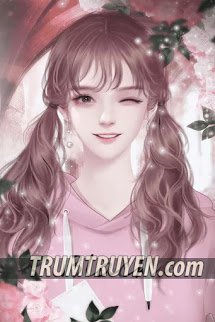 Nhật Kí Cưa Đổ Sếp Tổng - Thẩm Thường Hi (FULL)