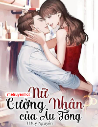 Nữ Cường Nhân Của Âu Tổng