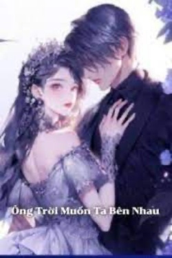 Ông Trời Muốn Ta Bên Nhau