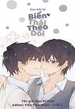 Sau Khi Bị Biến Thái Theo Dõi