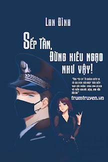 Sếp Tần, Đừng Kiêu Ngạo Như Vậy!