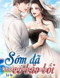 Sớm Đã Có Bảo Bối - Đình Đình