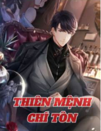 Thiên Mệnh Chí Tôn - Trần Khiêm