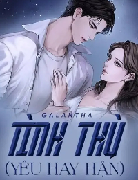 Tình Thù (Yêu Hay Hận)