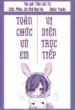 Toàn Chức Vú Em Vị Diện Trực Tiếp