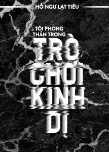 Tôi Phong Thần Trong Trò Chơi Kinh Dị