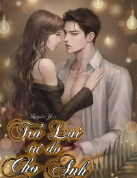 Trả Lại Tự Do Cho Anh - Diệp Châu Anh