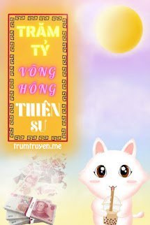 Trăm Tỷ Võng Hồng Thiên Sư