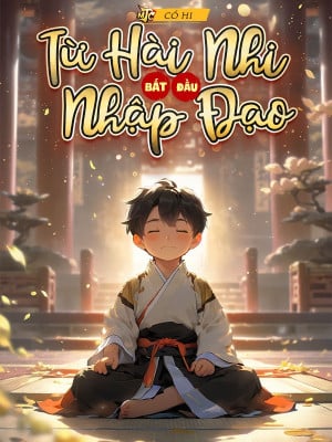 Từ Hài Nhi Bắt Đầu Nhập Đạo (Dịch)