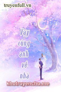 Vậy Cùng Anh Về Nhà