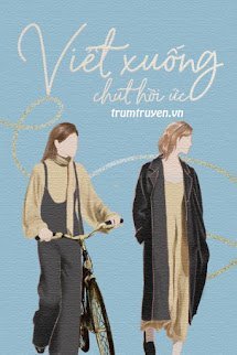 Viết Xuống Chút Hồi Ức - Cảnh Minh